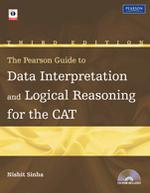 The Pearson Guide to Data Interpretation and Logical Reasoning for the CAT (With CD)
