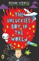 Unluckiest Boy in the World, The