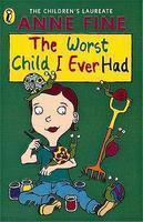 Worst Child I Ever Had, The