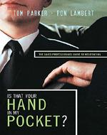 Is That Your Hand in My Pocket? : The Sales Professional's Guide to Negotiating