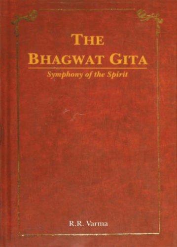 The Bhagwat Gita: Symphony of the Spirit