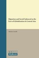Migration and Social Upheaval as the Face of Globalization in Central Asia