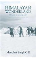 Himalayan Wonderland: Travels in Lahaul and Spiti