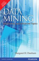 Data Mining : Introductory and Advanced Topics