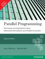 Parallel Programming : Techniques and Applications Using Networked Workstations and Parallel Computers