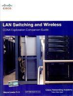 LAN Switching and Wireless CCNA Exploration Companion Guide (With CD)