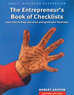 The Entrepreneur's Book of Checklists : 1000 tips to start and grow your business