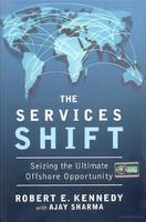 The Services Shift : Seizing the Ultimate Offshore Opportunity