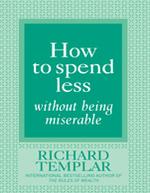 How to Spend Less Without Being Miserable