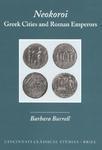 Neokoroi: Greek Cities and Roman Emperors