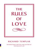 The Rules of Love : A personal code for happier, more fulfilling relationships 01 Edition