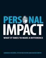 Personal Impact : What it takes to make a difference