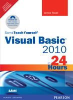 Sams Teach Yourself Visual Basic 2010 in 24 Hours : Complete Starter Kit