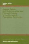 Human Rights, Self-Determination and Political Change in the Occupied Palestinian Territories