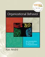 Organizational Behavior : An Introduction to Your Life in Organizations