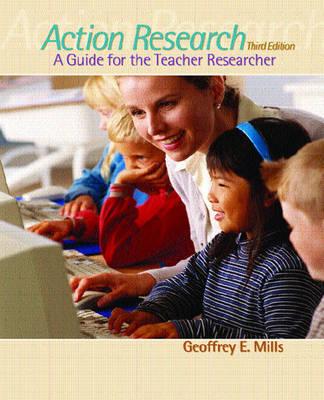 Action Research: A Guide for the Teacher Researcher (3rd Edition)