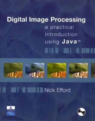 Digital Image Processing: A Practical Introduction Using Java (With CD-ROM)