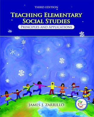 Teaching Elementary Social Studies: Principles and Applications (3rd Edition)