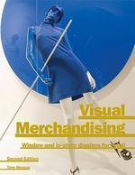 Visual Merchandising 2Nd Edition 2Nd  Edition