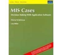MIS Cases : Decision Making with Application Software
