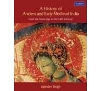 History of Ancient and Early Medeival India: From the Stone Age to the 12th Century 