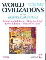 World Civilizations in Three Volumes (Volume - C) 7/e