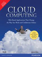 Cloud Computing : Web-Based Applications That Change the Way You Work and Collaborate Online