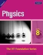 IIT Foundations: Physics (Class 8)