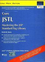 Core JSTL: Mastering The JSP Standard Tab Library