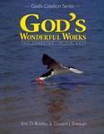 God'S Wonderful Works: The Creation In Six Days