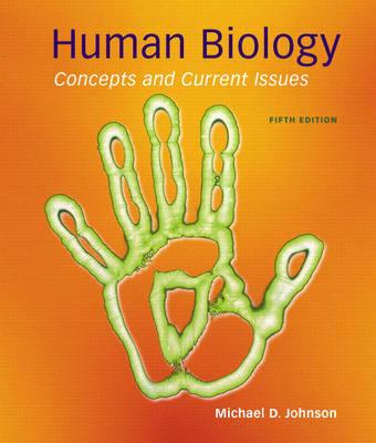 Human Biology: Concepts and Current Issues (5th Edition)
