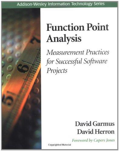 Function Point Analysis: Measurement Practices for Successful Software Projects (Addison-Wesley Information Technology Series)