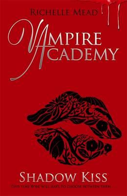 Shadow Kiss (Vampire Academy)