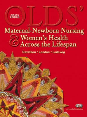 Olds' Maternal-Newborn Nursing & Women's Health Across the Lifespan (8th Edition)