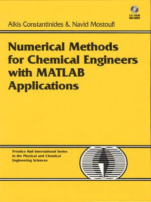 Numerical Methods for Chemical Engineers with MATLAB Applications