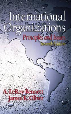 International Organizations: Principles and Issues (7th Edition)