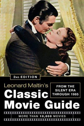 Leonard Maltin's Classic Movie Guide: From the Silent Era Through 1965