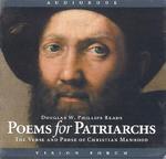 Poems for Patriarchs: The Verse and Prose of Christian Manhood