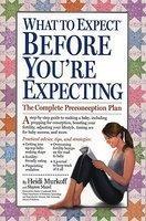 What to Expect Before You\'re Expecting