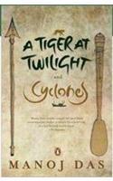 The Tiger At Twilight And Cyclones