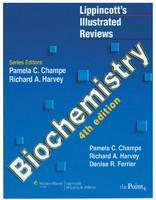 Lippincott'S Illustrated Reviews Biochemistry, 4/E, 2008 4Th Edition