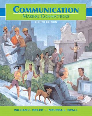 Communication: Making Connections (8th Edition)