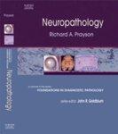 Neuropathology: A Volume in the Foundations in Diagnostic Pathology Series 1st Edition