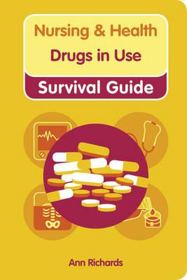 Student Nurse Drugs in Use Survival Guide (Nursing and Health Survival Guides)