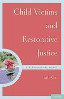 Child Victims and Restorative Justice: A Needs-Rights Model