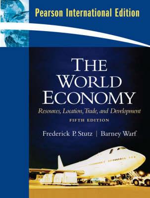 The World Economy: Resources, Location, Trade and Development (5th Edition)