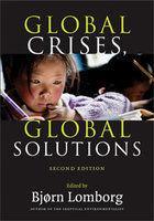 Global Crises, Global Solutions:Costs And Benefits Second Edition Edition