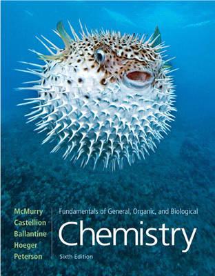 Fundamentals of General, Organic, and Biological Chemistry (6th Edition)