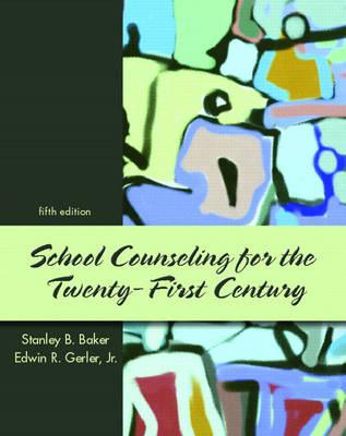 School Counseling for the 21st Century (5th Edition)