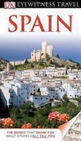 Eyewitness Travel: Spain (DK Eyewitness Travel Guides)